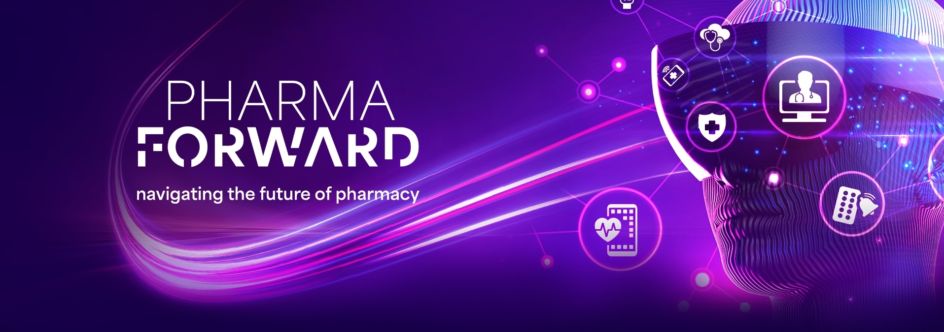 Pharma Forward - Navigating the future of pharmacy